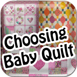 Choosing Baby Quilt