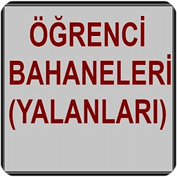 &Ouml;ğrenci Bahaneleri Yalanları