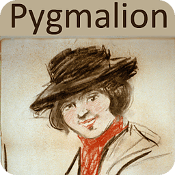 Pygmalion by Bernard Shaw