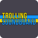 TROLLING SOUNDBOARD 100+