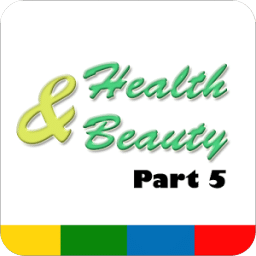 Health and Beauty Part 5