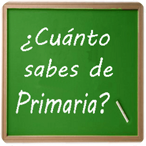 &iquest;Cu&aacute;nto sabes de Primaria?