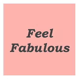 Affirmations - Feel Fabulous