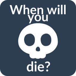 When will you die?