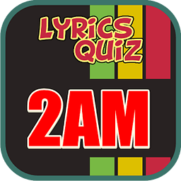 Lyrics Quiz: 2AM