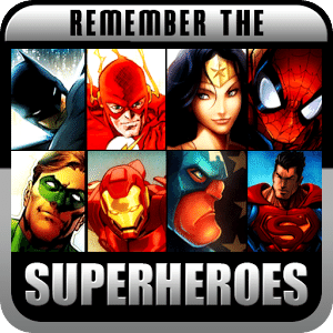 Remember the Superheroes