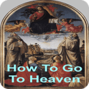 How To Go To Heaven
