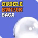 bubble switch saga