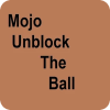 Mojo Unblock The Ball