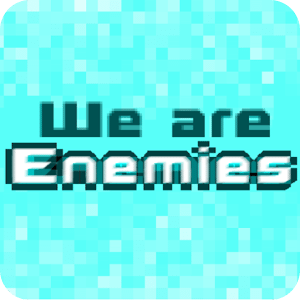 We are Enemies