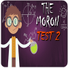 The Moron Test 2