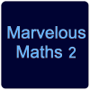 Marvelous Maths 2