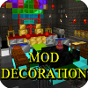 Decoration MOD for MCPE