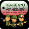 Sergeant Mahoney and the army of sinister clones