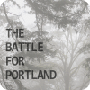 Battle for Portland