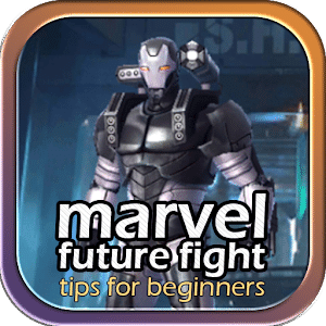 Tips for Marvel Future Fight