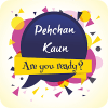 PK (Pehchan Kaun - Recognize the faces or objects)