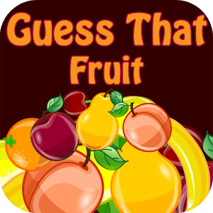 Guess That Fruit