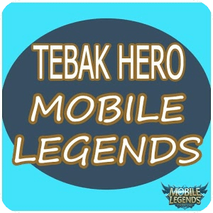 Tebak Hero Mobile Legends