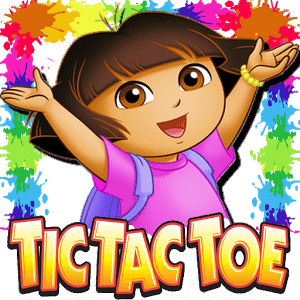 Dora Tic Tac Toe and Kids