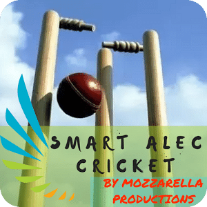 Smart Alec! Cricket