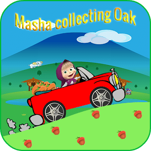 Masha collect Oak