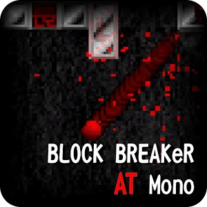 BLOCK BREAKeR AT Mono