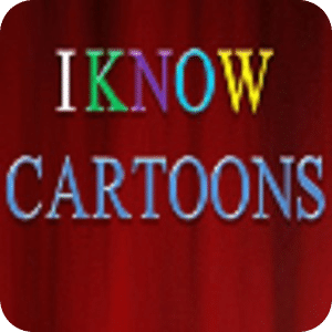 I KNOW CARTOONS