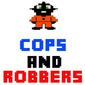 Cops and Robbers