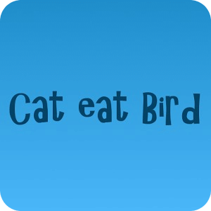 Cat eat Bird