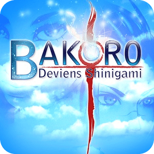 Bakoro, deviens Shinigami