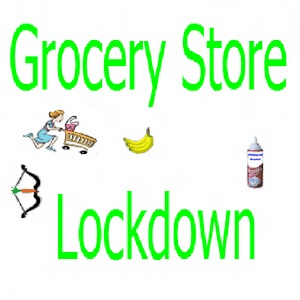 Grocery Store Lockdown LITE