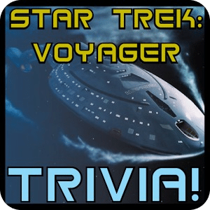 Star Trek Voyager Trivia