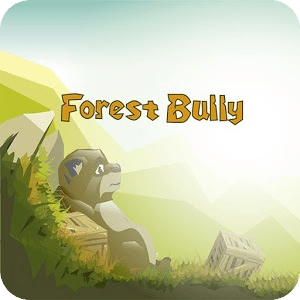 Forest Bully