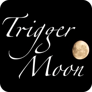 Trigger Moon