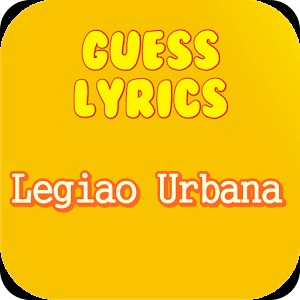 Guess Lyrics: Legiao Urbana