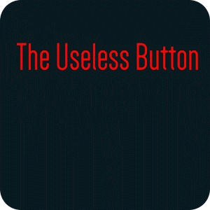 Useless Button