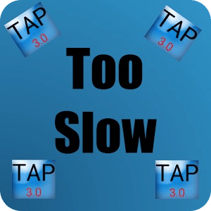 Too Slow