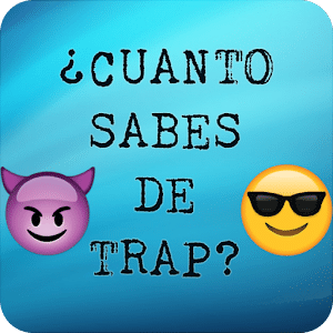 ¿Cuanto sabes de trap?