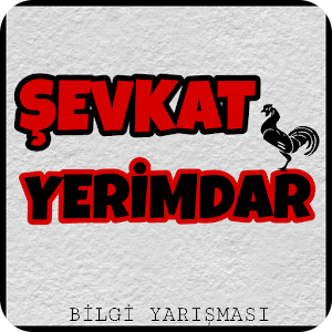 Şevkat Yerimdar Bilgi Yarışması - YENİ