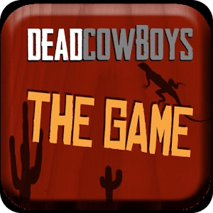 Dead Cowboys - The Game