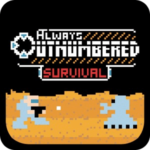 Always Outnumbered: Survival