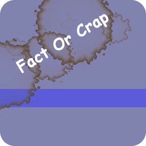 Daily Fact Or Crap