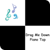 Piano Tap - Drag Me Down