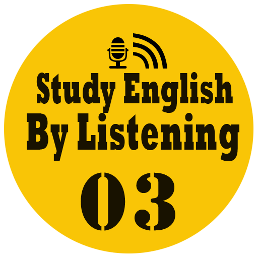 Study English By Listening 03