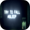 Try To Fall A Sleep