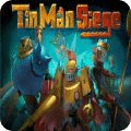 TinMan Siege