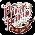 Princess Principal Game of Mission