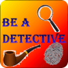 Be A Detective