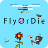 FlyOrDie